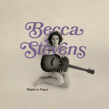 2LP Becca Stevens: Maple To Paper
