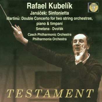CD Bohuslav Martinů: Rafael Kubelik Conducts Smetana ∙ Dvořák ∙ Martinů ∙ Janáček