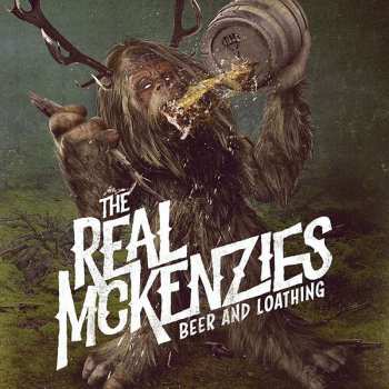 Album The Real McKenzies: Beer And Loathing