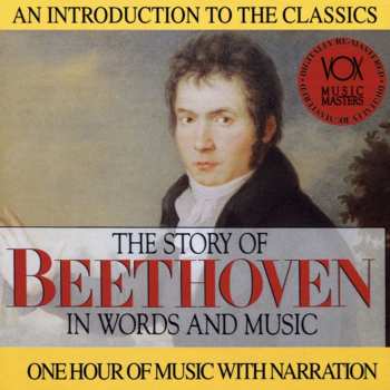 Album Ludwig van Beethoven: The Story Of Beethoven In Words And Music