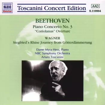 "Coriolanus" OVerture, Op. 62; Piano Concerto No. 3 in C minor, Op. 37; Wagner: Götterdämmerung "Rhine Journey"