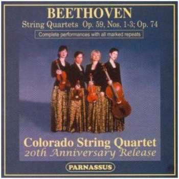 Album Ludwig van Beethoven: String Quartets Op. 59, Nos. 1-3, Op. 74 (20th Anniversary Release)