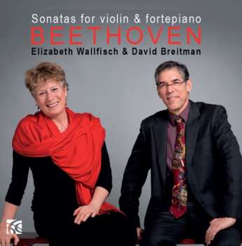 Album Ludwig van Beethoven: Sonatas For Violin & Fortepiano Volume 2 