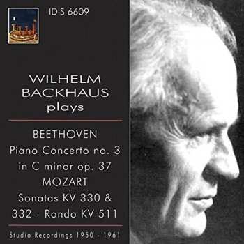 Album Ludwig van Beethoven: Piano Concerto No. 3 In C Minor Op. 37 / Sonatas KV 330 & 332 - Rondo KV 511 (Studio Recordings 1950 - 1961)