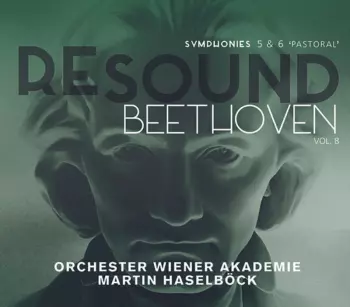 Ludwig van Beethoven: Symphonies Nos. 5 & 6 'Pastoral'