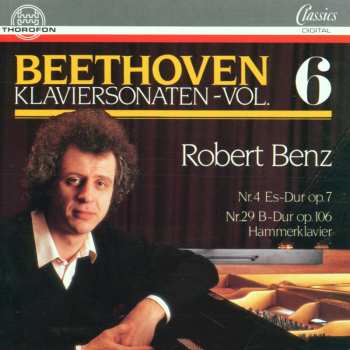 Album Ludwig van Beethoven: Klaviersonaten - Vol. 6: Nr. 4 Es-Dur Op. 7 / Nr. 29 B-Dur Op. 106 Hammerklavier