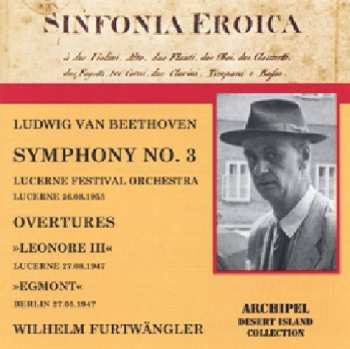 Album Ludwig van Beethoven: Symphony No. 3 (Eroica) / Leonore Overture No. 3