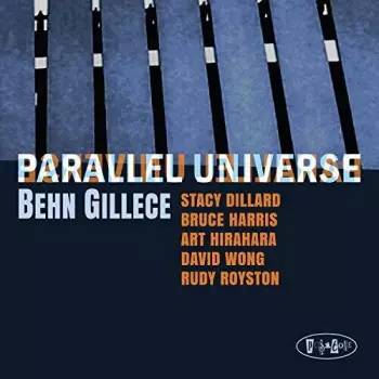 Behn Gillece: Parallell Universe