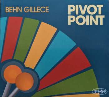 Album Behn Gillece: Pivot Point