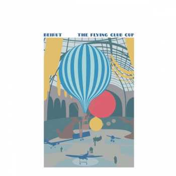 Album Beirut: The Flying Club Cup