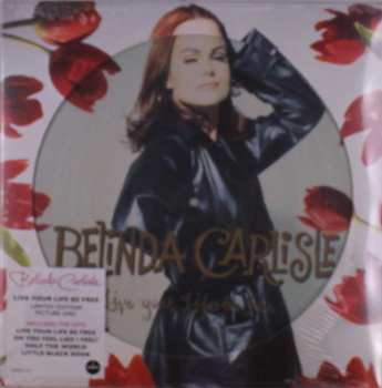 LP Belinda Carlisle: Live Your Life Be Free
