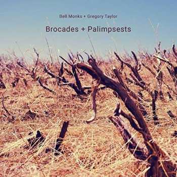 CD Bell Monks: Brocades + Palimpsests