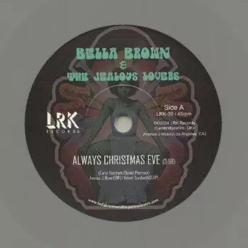 Bella Brown & The Jealous Lovers: Always Christmas Eve
