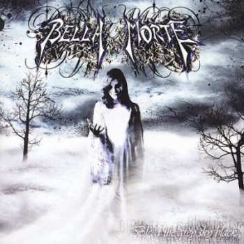 Album Bella Morte: Bleed The Grey Sky Black
