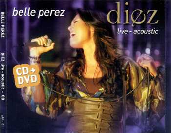 CD/DVD Belle Perez: Diez - Live-Acoustic