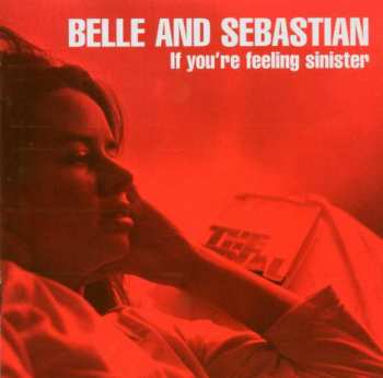 CD Belle & Sebastian: If You're Feeling Sinister