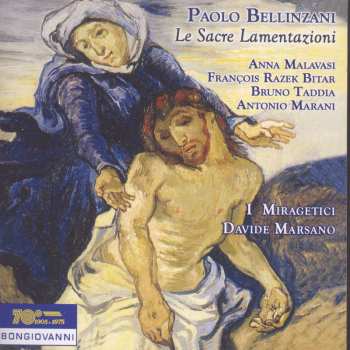 Album Bellinzani / Malavasi / Bitar / Taddia: Le Sacre Lamentazioni Per Li Tre Giorni Santi