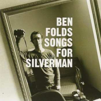 Album Ben Folds: Songs For Silverman