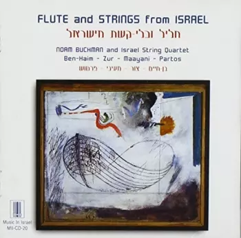 Ben-haim / Zur / Maayani / Buchman: Flute & Strings From Israel