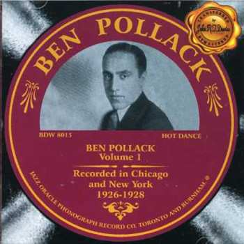 Album Ben Pollack: Volume 1 - Recorded In Chicago And New York 1926-1928