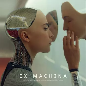 Ben Salisbury: Ex_Machina (Original Motion Picture Soundtrack)