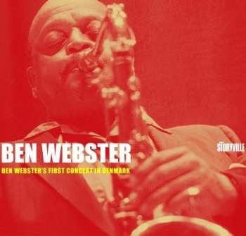 Album Ben Webster: Ben Webster's First Concert In Denmark
