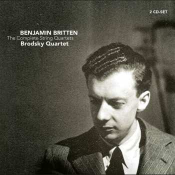 CD Benjamin Britten: The Complete String Quartets