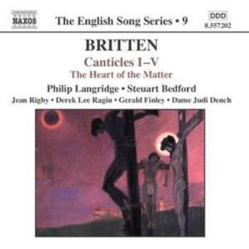 Album Benjamin Britten: Canticles; The Heart Of The Matter
