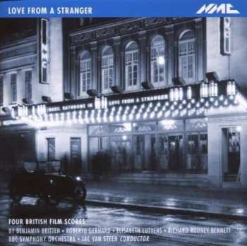 CD Benjamin Britten: Love From A Stranger: Four British Film Scores