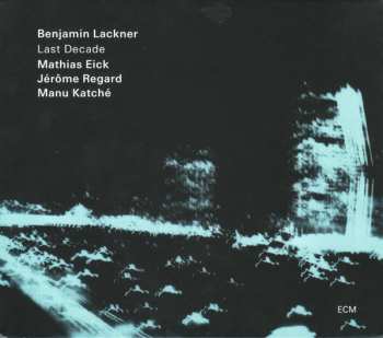 Album Benny Lackner: Last Decade