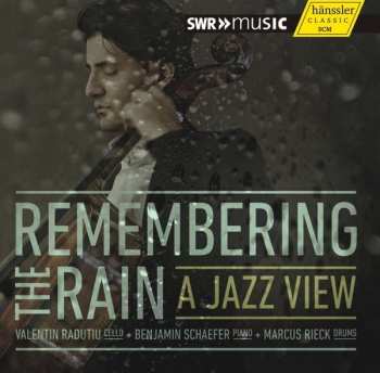 CD Valentin Radutiu: Remembering The Rainb / A Jazz View
