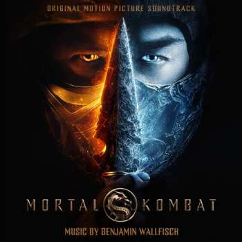 Album Benjamin Wallfisch: Mortal Kombat (Original Motion Picture Soundtrack)
