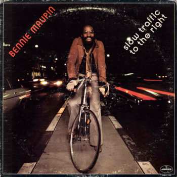 LP Bennie Maupin: Slow Traffic To The Right