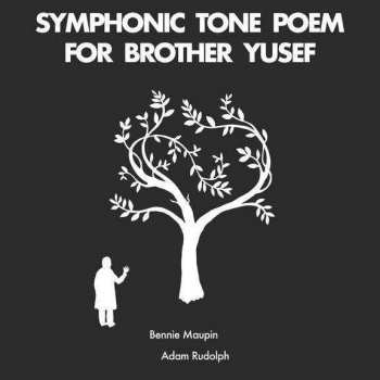 LP Adam Rudolph: Symphonic Tone Poem For Brother Yusef