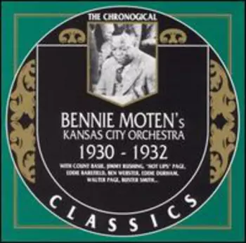 Bennie Moten's Kansas City Orchestra: 1930-1932