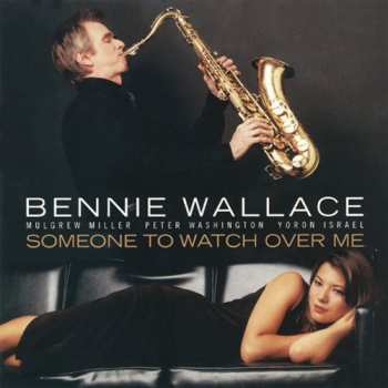 Album Bennie Wallace: Someone To Watch Over Me