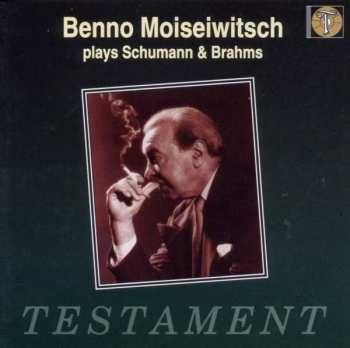 CD Robert Schumann: Moiseiwitsch Plays Schumann And Brahms