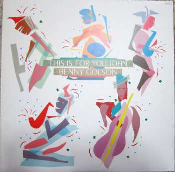 Album Benny Golson: This Is For You, John