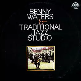 Traditional Jazz Studio: Benny Waters & Traditional Jazz Studio