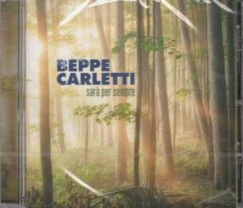 CD Beppe Carletti: Sarà Per Sempre