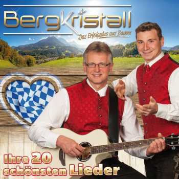 Album Bergkristall: Ihre 20 Schönsten Lieder