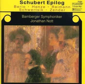 Album Berio / Reimann / Henze / Nott / Bamberg Symphony: Schubert Epilog