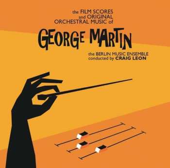 Album Craig Leon: The Film Scores And Original Orchestral Music Of George Martin
