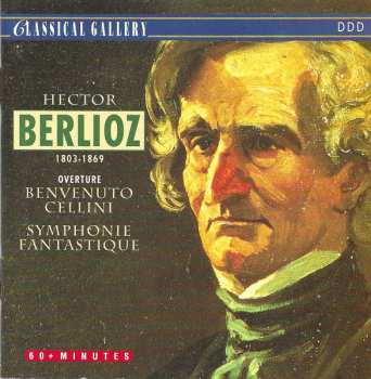 CD Hector Berlioz: Overture Benvenuto Cellini / Symphonie Fantastique