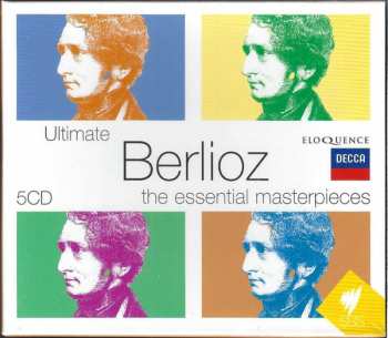 Album Hector Berlioz: Ultimate Berlioz: The Essential Masterpieces