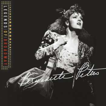Album Bernadette Peters: Legends Of Broadway: Bernadette Peters