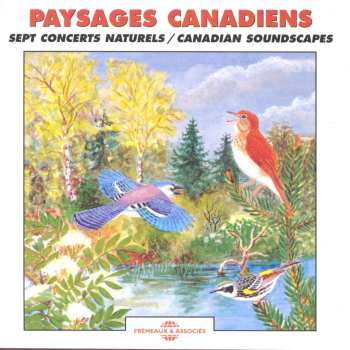 Album Bernard Fort: Paysages Canadiens / Canadian Soundscapes