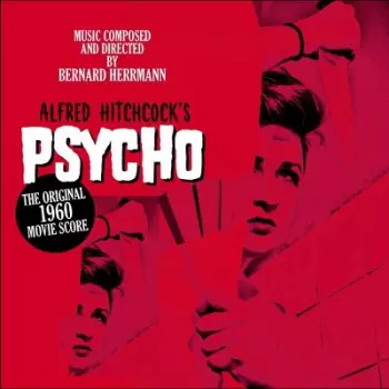 Bernard Herrmann: Psycho