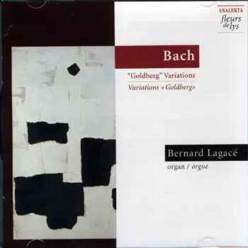 Johann Sebastian Bach: "Goldberg" Variations = Variations "Goldberg"