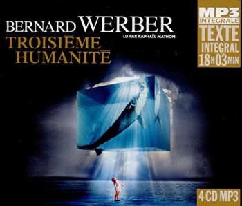 Album Bernard Werber: Troisieme Humanite